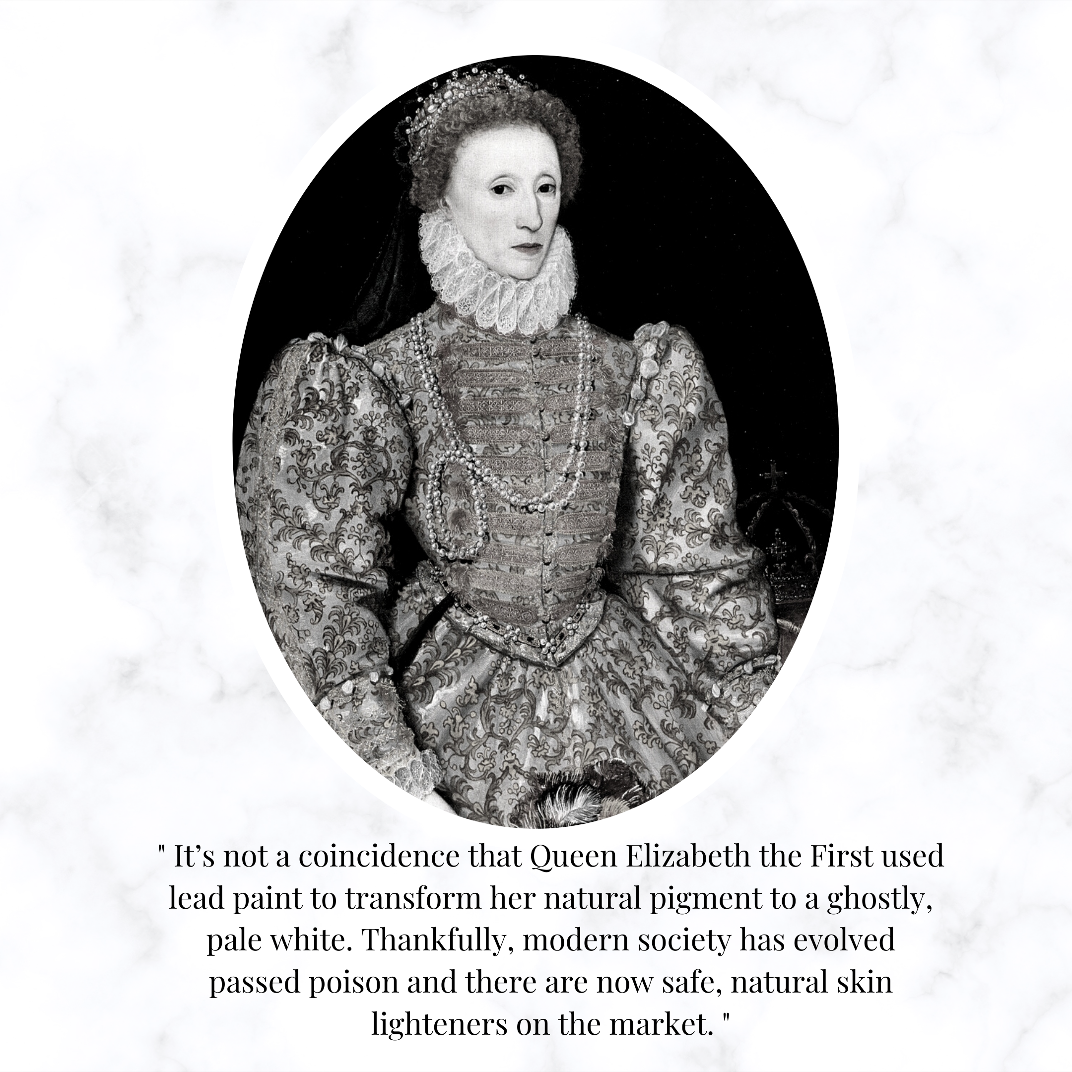 Queen Elizabeth 1 Use White Lead Paint Makeup Powder to Lighten Skin